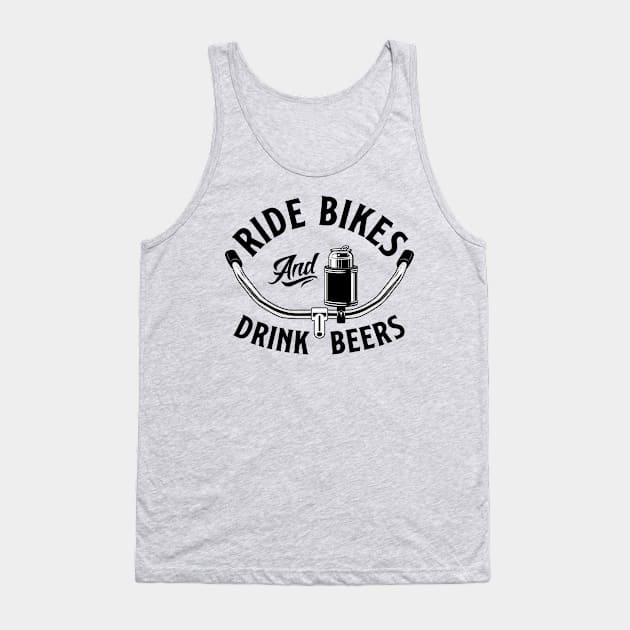 Ride Bikes & Drink Beers 1 Tank Top by tenaciousva